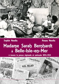 Madame Sarah Bernhardt à Belle-Isle-En-Mer