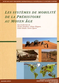 Les systèmes de mobilité de la Préhistoire au Moyen Age