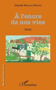 A l'encre de nos vies