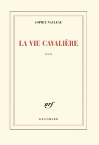 La vie cavalière