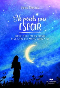 Ne perds pas espoir