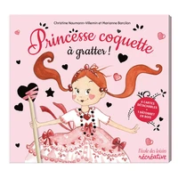 Princesse coquette à gratter !