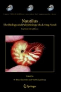 W. Bruce Saunders - Nautilus - The Biology and Paleobiology of a Living Fossil.
