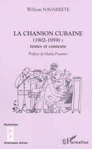 La chanson cubaine (1902-1959) : textes et contexte