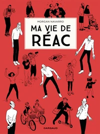 Ma vie de réac
