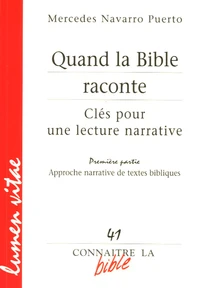 Quand la Bible raconte Clés pour une lecture narrative