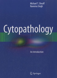 Naveena Singh - Cytopathology - An Introduction.