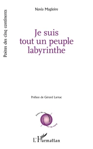 Je suis tout un peuple labyrinthe