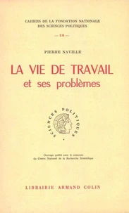 La vie de travail et ses problèmes