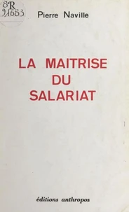 Maitrise du salariat (la)
