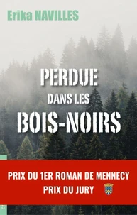 Perdue dans les Bois-Noirs