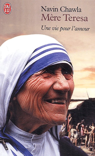 Navin Chawla - Mère Teresa.