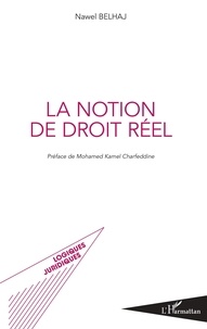 Nawel Belhaj - La notion de droit réel.