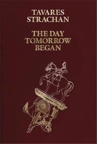 Tavares Strachan : The Day Tomorrow Began