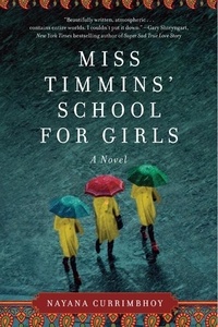 Nayana Currimbhoy - Miss Timmins' School for Girls - A Novel.