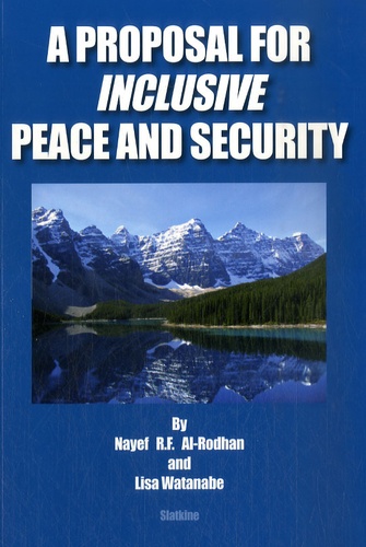 Nayef Al-Rodhan et Lisa Watanabe - A Proposal Inclusive Peace and Security.
