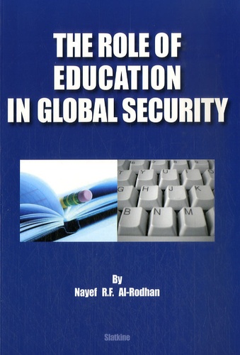 Nayef Al-Rodhan - The Role of Education in Global Security.