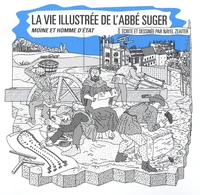 La vie illustrée de l'abbé Suger