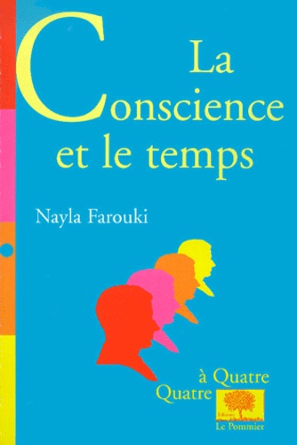 Nayla Farouki - La Conscience Et Le Temps.