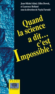 Nayla Farouki et Jean-Michel Alimi - Quand la science a dit... c'est impossible !.