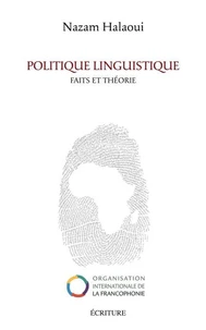 Politique linguistique faits et théorie