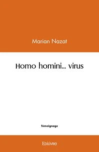 Homo homini… virus