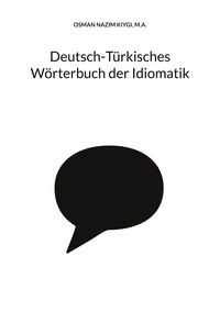 Nazim Kiygi - Deutsch-Türkisches Wörterbuch der Idiomatik.