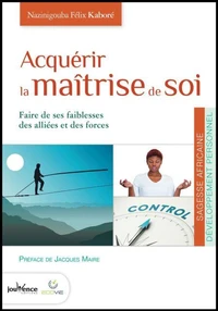 Acquérir la maîtrise de soi