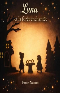 Luna et la Forêt enchantée