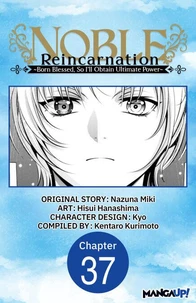 Noble Reincarnation ~Born Blessed, So I'll Obtain Ultimate Power~ #037