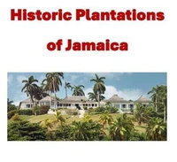 Historic Plantations of Jamaica