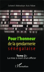 Pour l'honneur de la gendarmerie sénégalaise