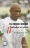 Ndiassé Sambe - El Hadji Diouf - Footballeur et rebelle.