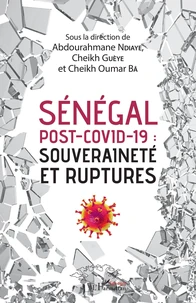 Sénégal post-Covid-19 : souveraineté et ruptures