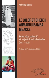 Le Jolof et Cheikh Ahmadou Bamba Mbacké