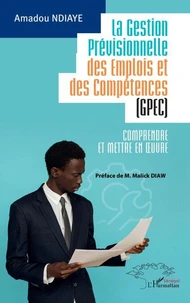 La Gestion Prévisionnelle des Emplois et des Compétences (GPEC)