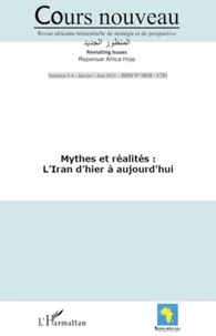 L'Iran d'hier à aujourd'hui : Mythes et réalités