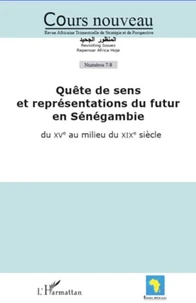 Quête de sens et représentations du futur en Sénégambie