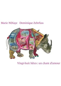 Vingt-huit bêtes : un chant d'amour
