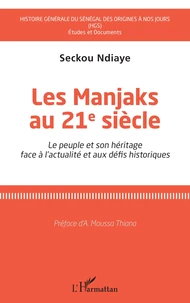 Les Manjaks au 21e siècle