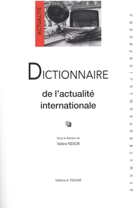 Dictionnaire de l’actualité internationale