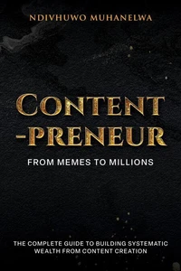 Contentpreneur: From Memes to Millions