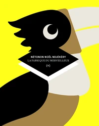 La fabrique du merveilleux