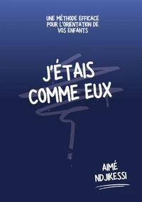 J'étais comme eux
