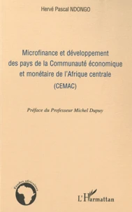 Microfinance et développement des pays de la Communauté économique et monétaire de l'Afrique centrale (CEMAC)