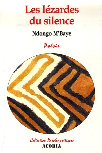 Ndongo M'Baye - Les lézardes du silence.