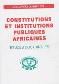 Constitutions et institutions publiques africaines