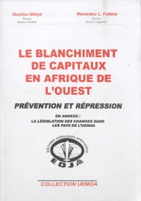 Le blanchiment des capitaux en Afrique de l'Ouest