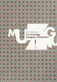 Le muzungu mangeur d'hommes