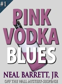 Pink Vodka Blues - Off the Wall Mystery-Suspense